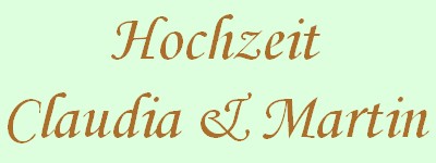 Hochzeit Claudia und Martin